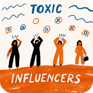 Rise of toxic influencers